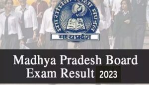 MP Board MPBSE 10th 12th Result 2023