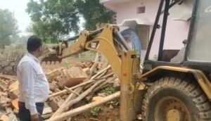 bulldozer ransacked bjp worker house